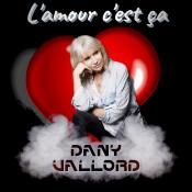 Dany Vallord - L'amour c'est ça