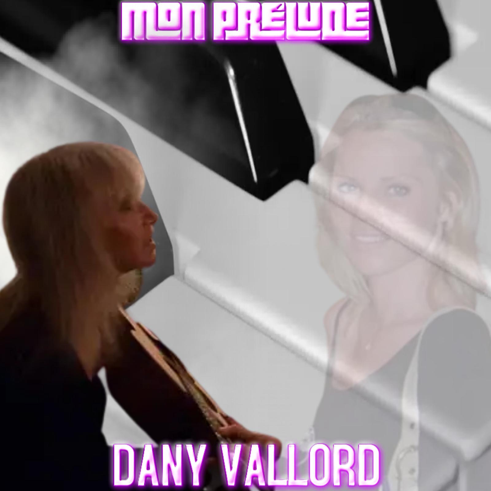 Dany Vallord - Mon prélude