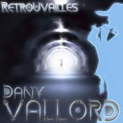 Dany Vallord - Retrouvailles